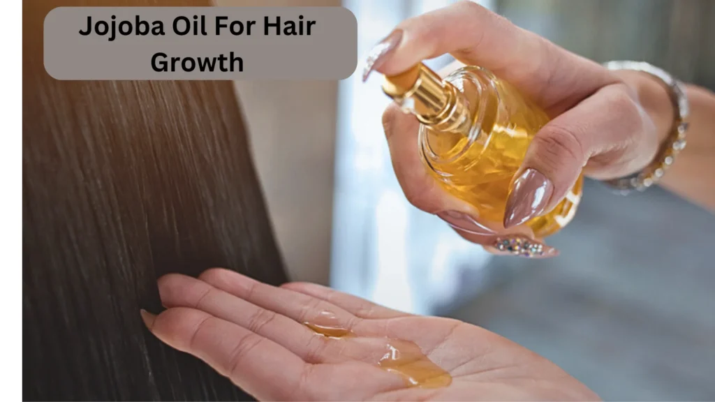 Jojoba Oil For Hair growth