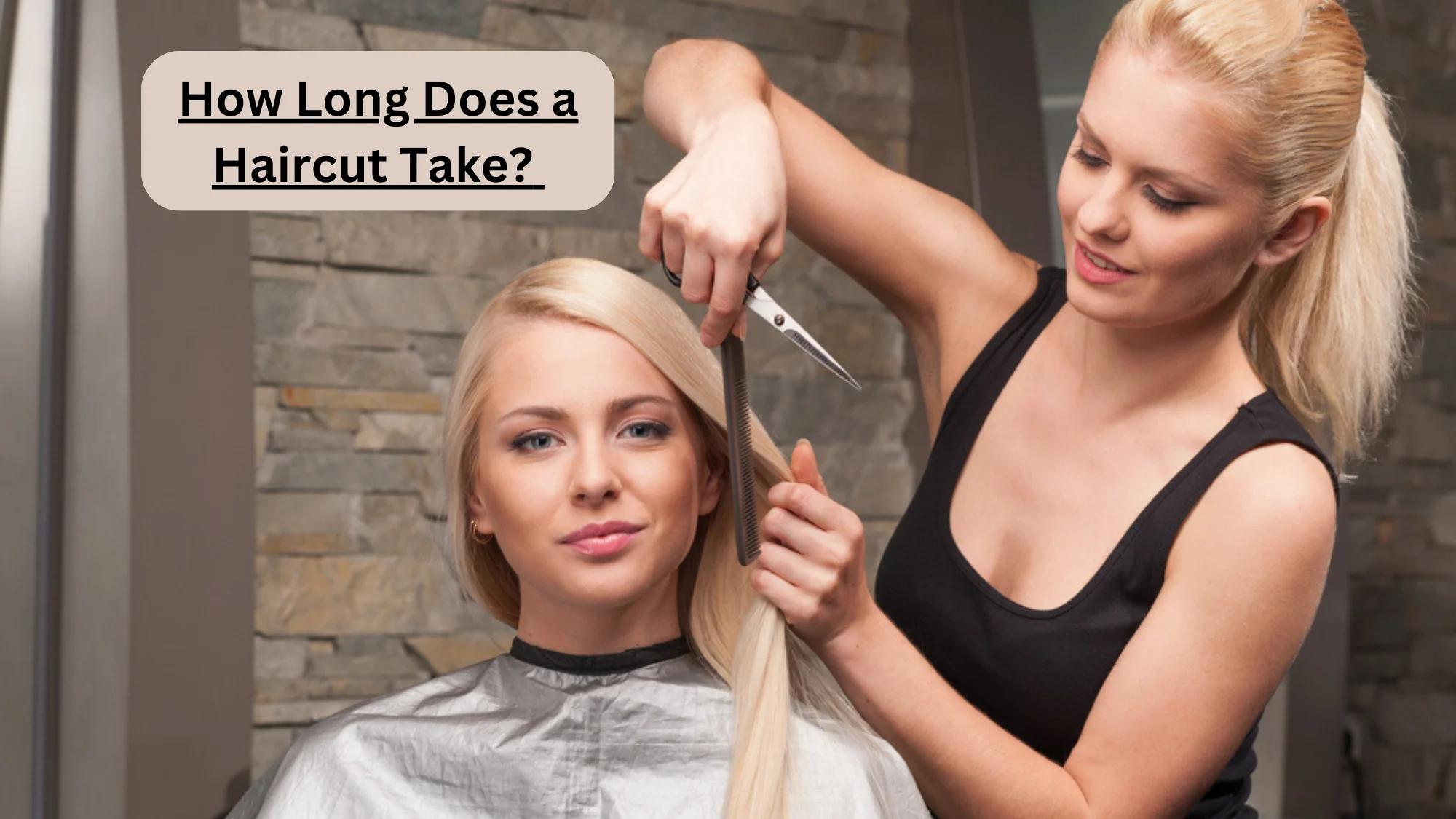 How Long Does a Haircut Take?