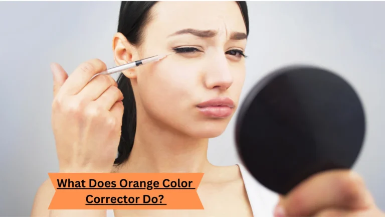 What Does Orange Color Corrector Do? Let’s Find Out!