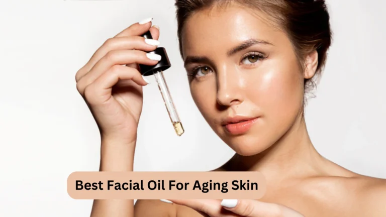 Best Facial Oil For Aging Skin In 2023 – Honest Review!