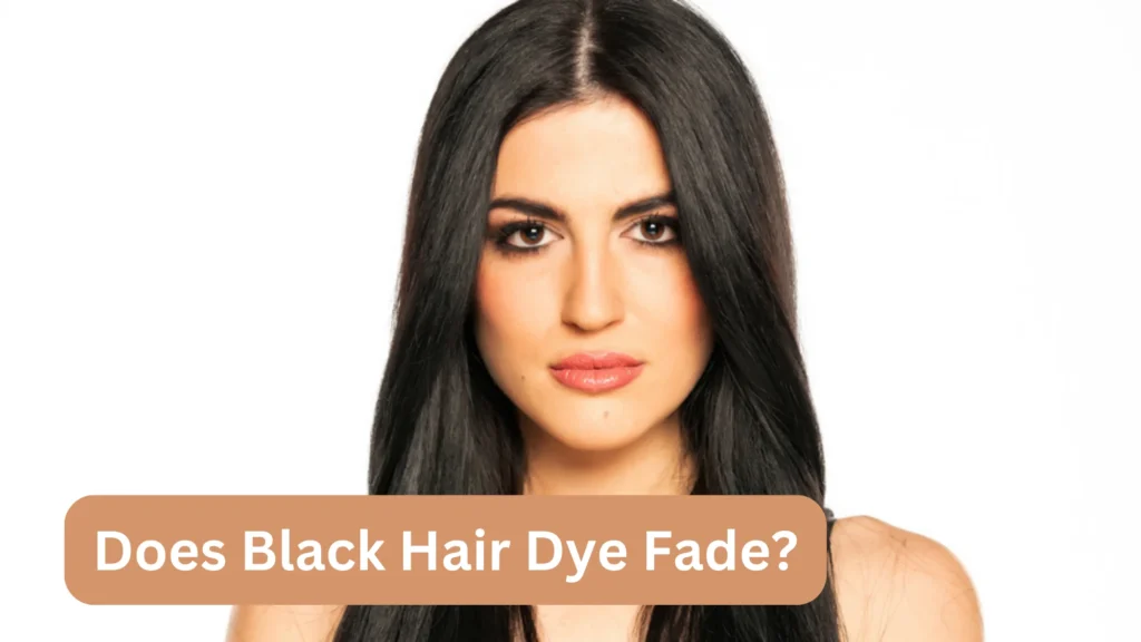 Does Black Hair Dye Fade?