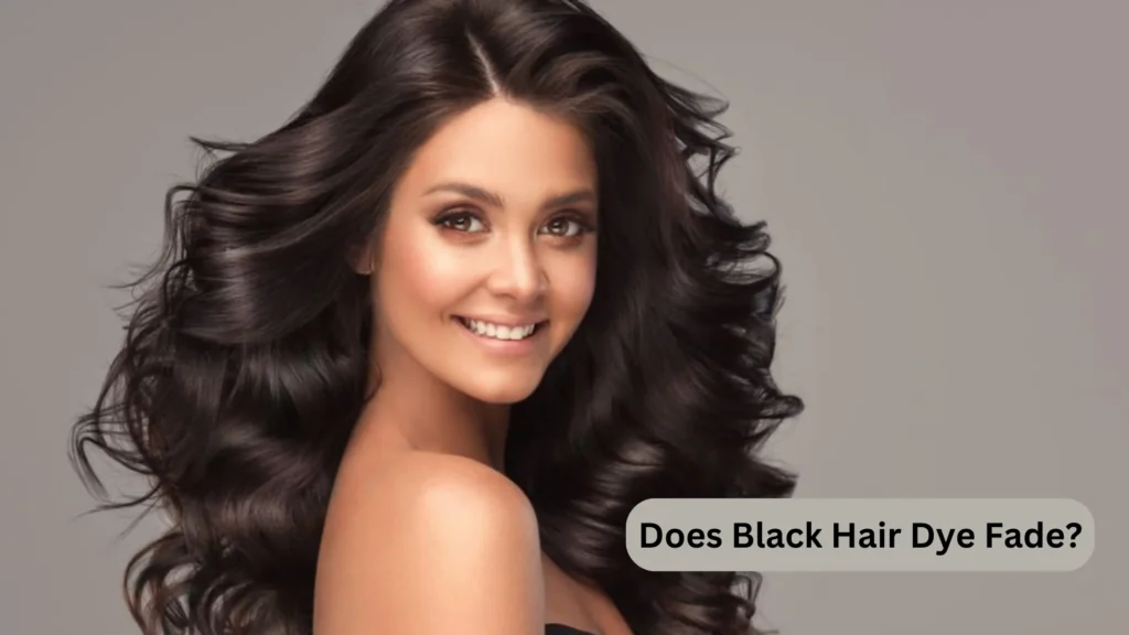 Does Black Hair Dye Fade?