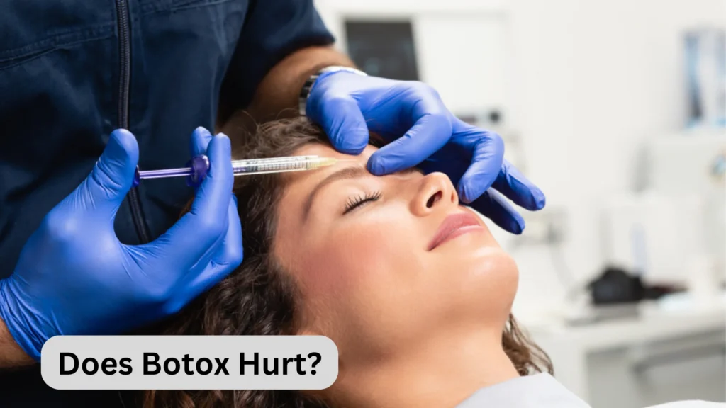 Does Botox Hurt?