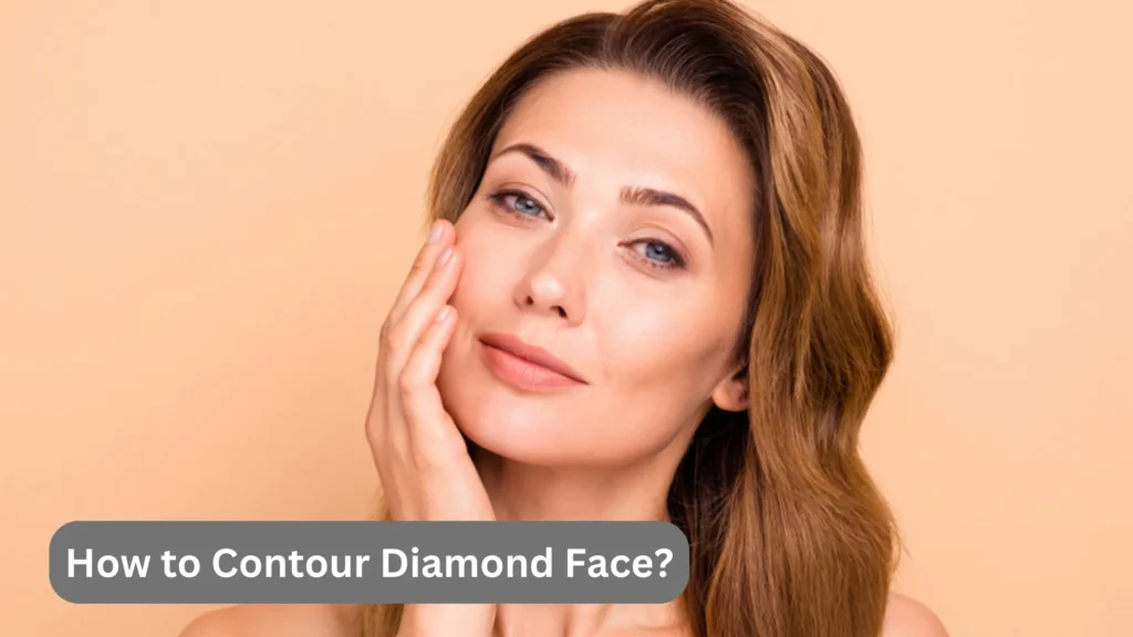 How to Contour Diamond Face?