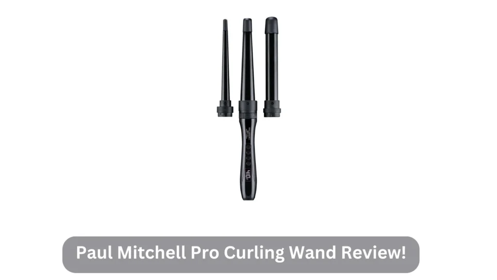 Paul Mitchell Pro Curling Wand Review!